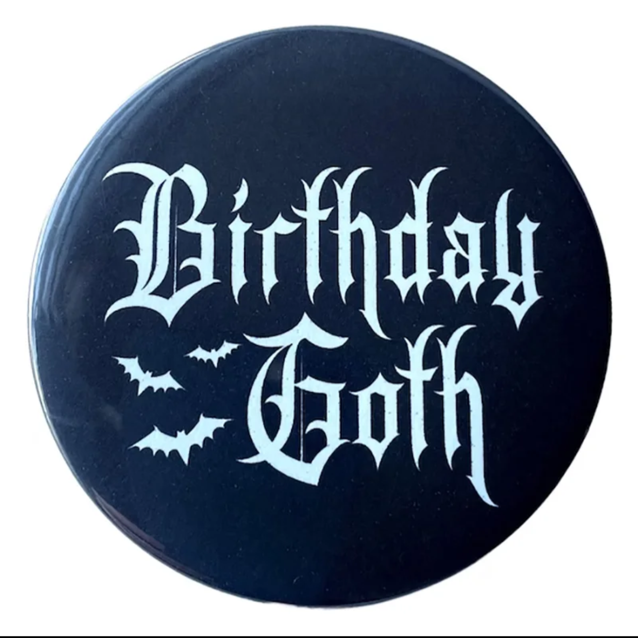 Gothic birthday badge