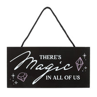 There's Magic in All of Us Witchy Hanging Sign